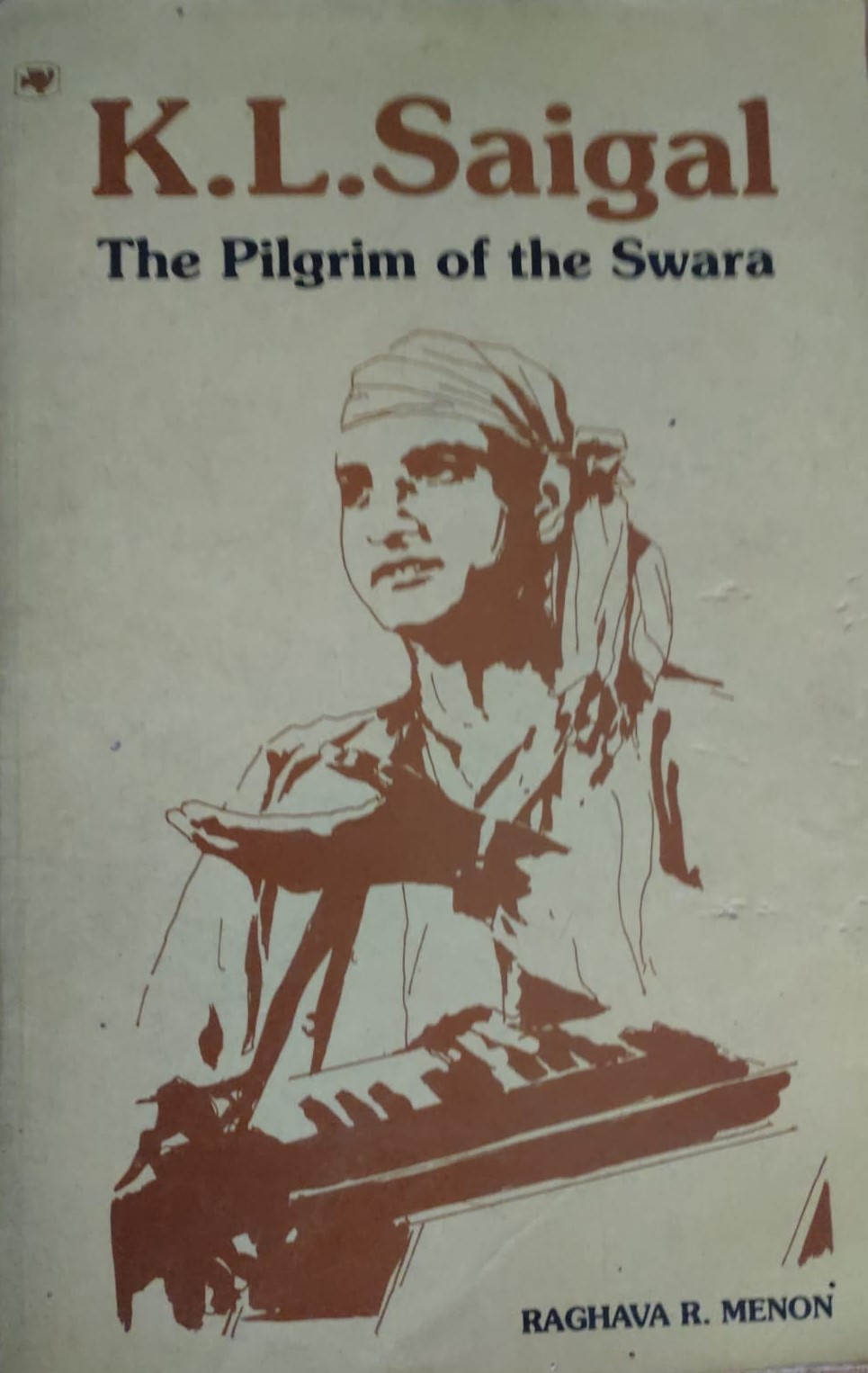 কে এল সায়গল দ্য পিলগ্রিম অফ দ্য স্বরা