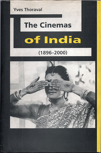 The Cinemas of India: 1896 to 2000