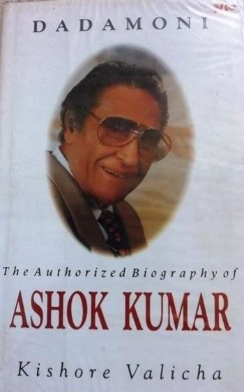 Dadamoni: The Authorised Biography of Ashok Kumar