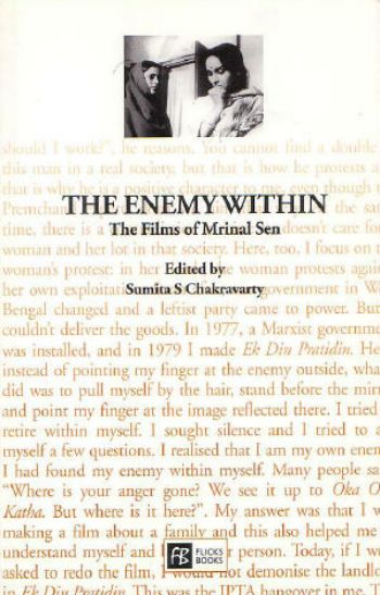 The enemy within: The films of Mrinal Sen