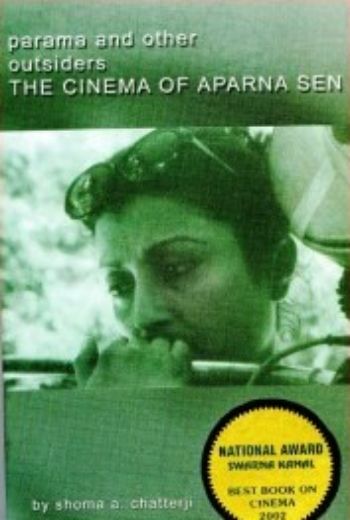 Parama And Other Outsiders: The Cinema of Aparna Sen