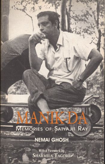 Manik Da: Memoirs Of Satyajit Ray