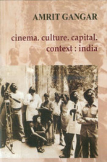Cinema.Culture.Capital.Context: India