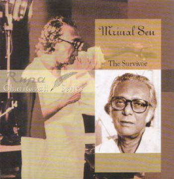Mrinal Sen: The Survivor