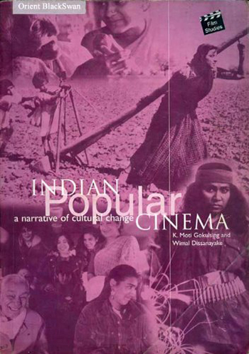 Indian Popular Cinema A Narrative of Cultural Change