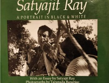 Satyajit Ray: A Portrait in Black and White